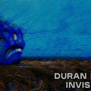 Invisible Duran Duran