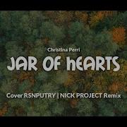 Jar Of Hearts Cover Rsnputry Nick Project Remix