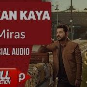 Serkan Kaya Miras