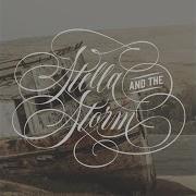 Stella And The Storm Don T Let Me Down