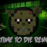 It S Time To Die Official Remake Fnaf 3 Song Dagames