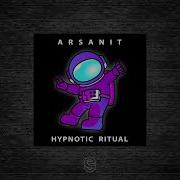 Arsanit Hypnotic Groove Exended Mix