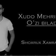 Hudo Mehribon O Zi Biladi Mp3