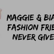 Never Give Up Maggie