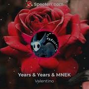 Valentino Years Years Mnek Slowed Bass B