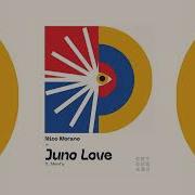 Nico Morano Juno Love Ft Mewhy