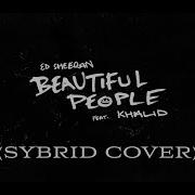 Epic Rock Music Cover Beautiful People By Sybrid Music Ed Sheeran