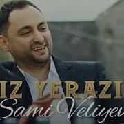 Samil Veliyev Biz Yeraziq