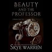 Beauty And The Professor Skye Warren Audiobook