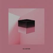 Blackpink Forever Youg Aidio