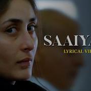 Saaiyaan Song