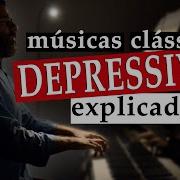 Músicas Clássicas Pra Afundar Na Depressão Youtube