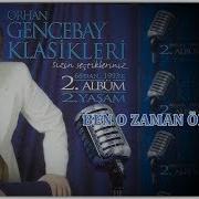 Ben Ozaman Olurum Gencebay