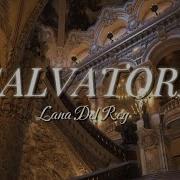 Lana Del Rey Dreamy Version Salvatore