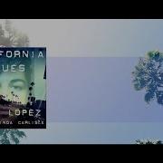 California Blues Feat Lopez
