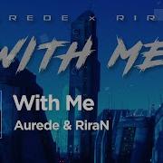 Aurede Riran With Me Extended Mix