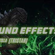 Tristar Godzilla Sound Effects
