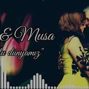 Terane Qumral Musa Musayev Sevgi Dolu Dunyamiz