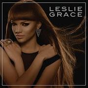 Leslie Grace Peligroso Amor