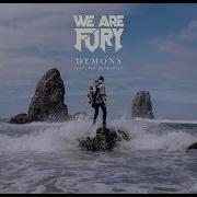 We Are Fury Demons Ft Micah Martin
