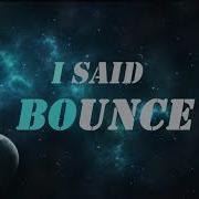 Conrado I Said Bounce
