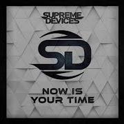 Supreme Devices Now Is Your Time Epic Orchestral Action