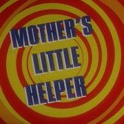 Mother S Little Helper Rolling Stones