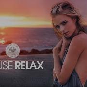 House Relax 2020 New Best Deep House Music Chill Out Mix 37