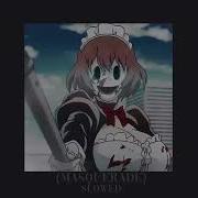 Siouxxie Masquerade Slowed