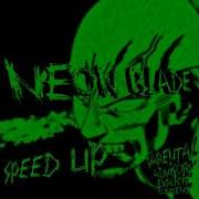 Neon Blade Speed Up Meme