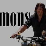 Daryl Dixon Tribute My Demons Twd