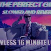 The Perfect Girl Slowed