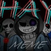 Hay Animation Meme Anti Hero Sans Aus