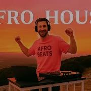 Summer Afro House Sunset Mix 2024
