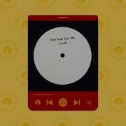 Boy You Got Me Original Mix Luch