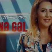 Gulyaz Memmedova Mene Gel Mp3