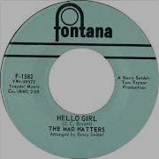 The Mad Hatters Hello Girl