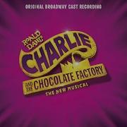 Charlie And The Chocolate Factory Musical Song Veruca S Nutcracker Sweet