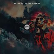 Keep Doing It Original Mix Petra Nl