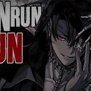 Run Run Run Nightcore