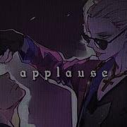 Applause Lady Gaga Slowed Reverb