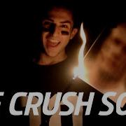 The Crush Song Meme