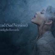 Ariana Grande Sad Version