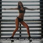 Dare Me Original Mix Jackers Revenge
