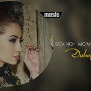 Sevinch Mominova Dubey Dubey