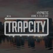 Vanic X Zella Day Hypnotic