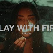 Hippie Sabotage Play With Fire Lyrics Video