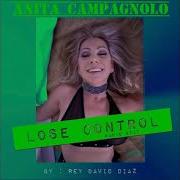 Anita Campagnolo Rey David Diaz Lose Control Radio Edit