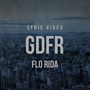 Flo Rida Gdfr Lyrics