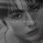 Stray Kids Lose My Breath Slowed